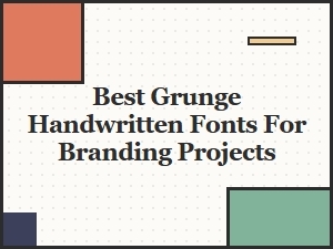 Best Grunge Handwritten Fonts for Branding Projects – Dirty Font Collection